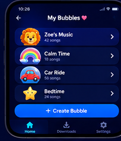 My Bubbles list showing saved Bubbles such as Calm Time, Car Ride, and Bedtime.